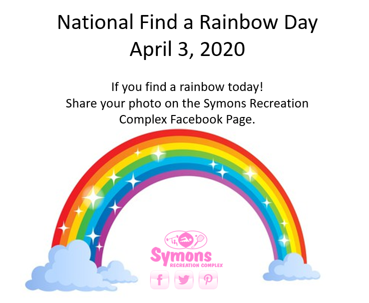 It’s National Find A Rainbow Day! Symons Recreation Complex